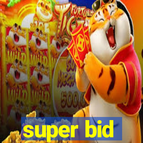 super bid